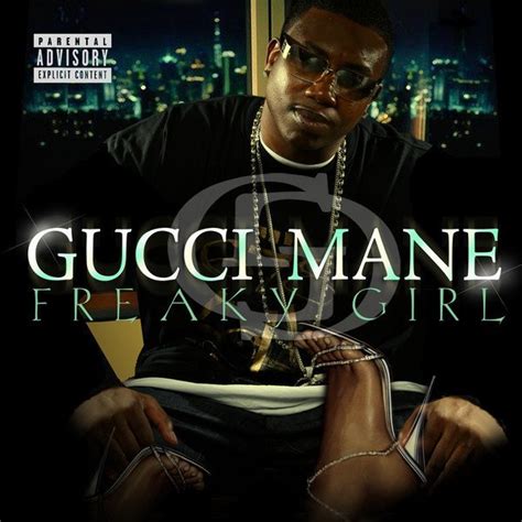 gucci freaky girl lyrics|freaky gurl.